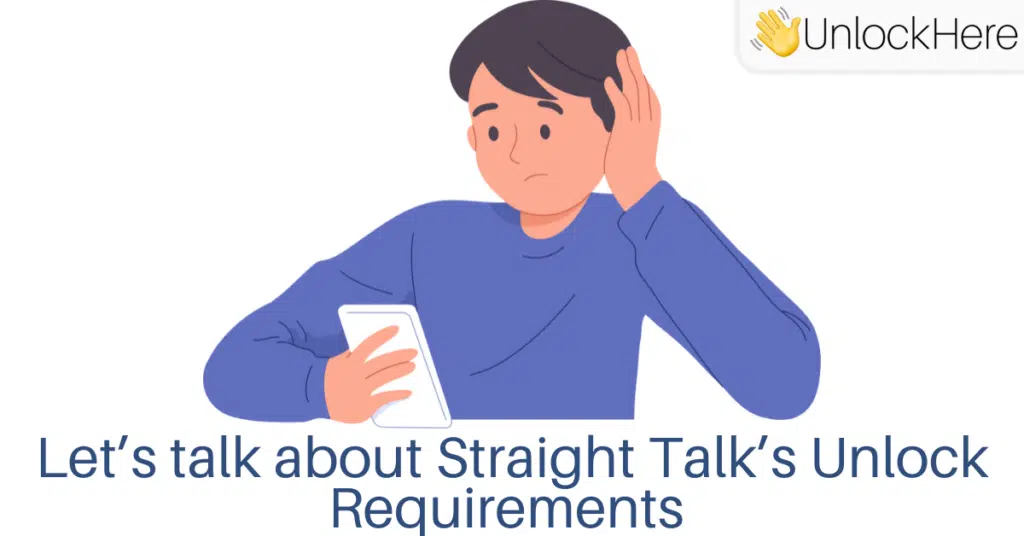 Eligibility Requirements to unlock your Straight Talk Phone with the Carrier