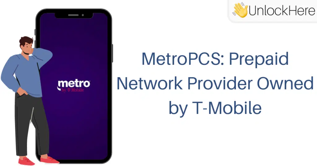 MetroPCS: Prepaid Network Provider Owned by T-Mobile