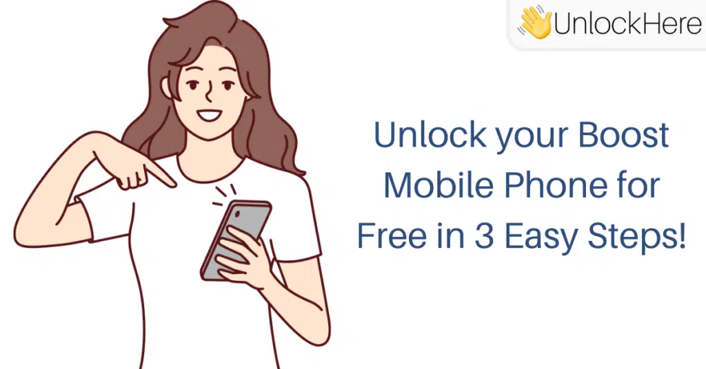 Unlock Boost Mobile Phone for Free in 3 Easy Steps!