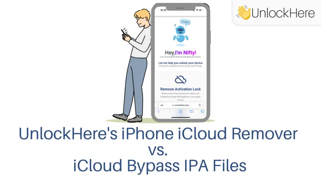 UnlockHere's iPhone iCloud Remover vs. iCloud Bypass IPA Files