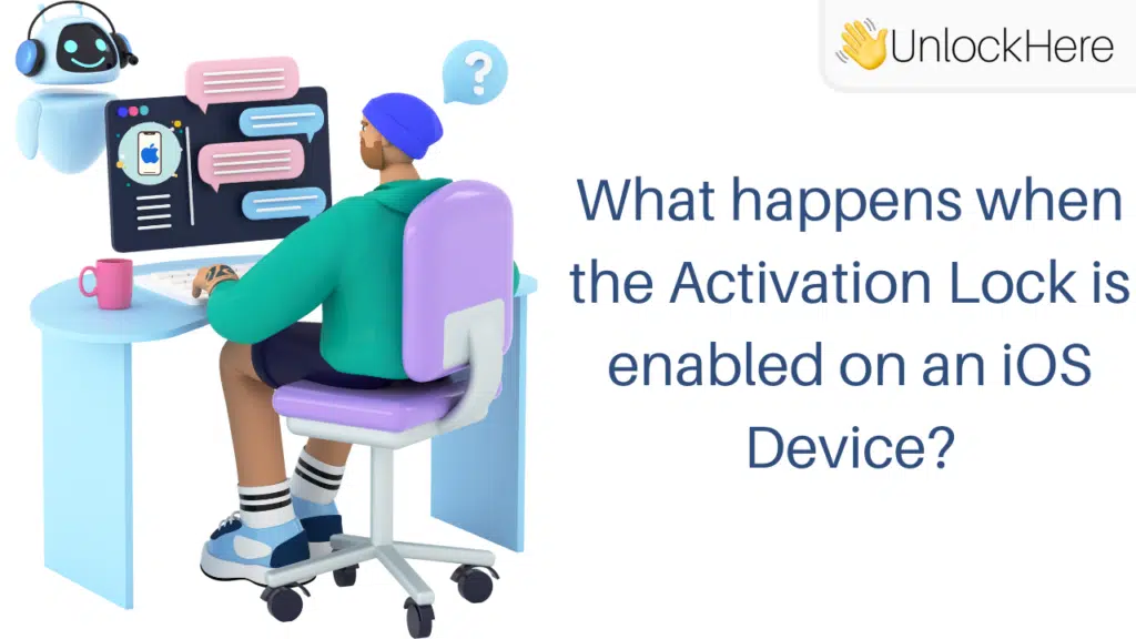 What happens when the Activation Lock is enabled on an iOS Device?