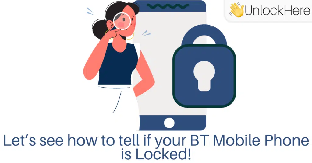 How do I know if my BT Mobile Phone is Locked?
