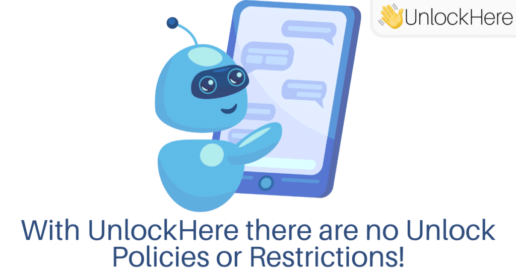 UnlockHere's Phone Unlock Process: Do I have to meet any Unlocking Policy?