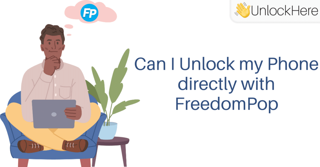 Unlocking your Freedompop Phone directly with the Carrier