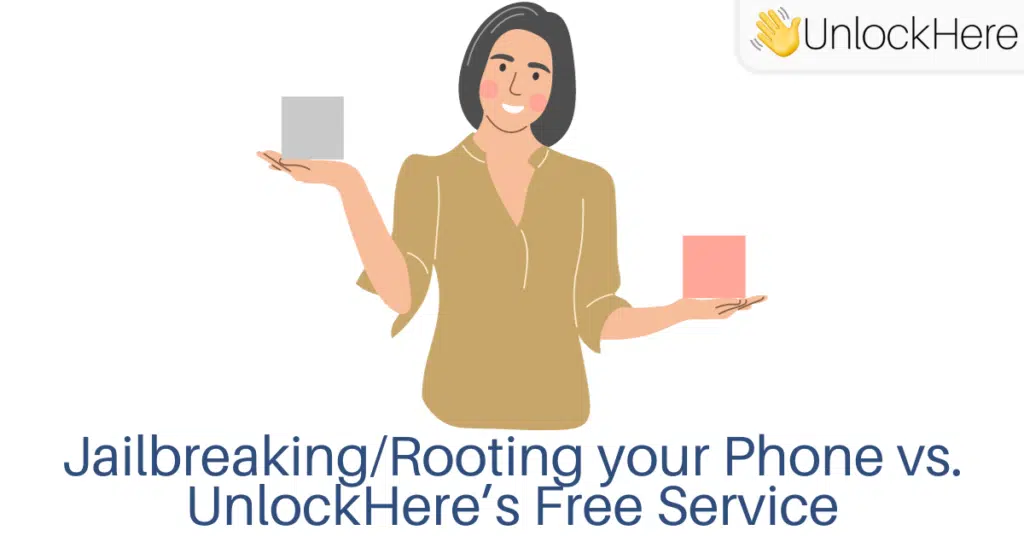 Unlocking your Phone to another Carrier with UnlockHere vs. Jailbreaking/Rooting the Device