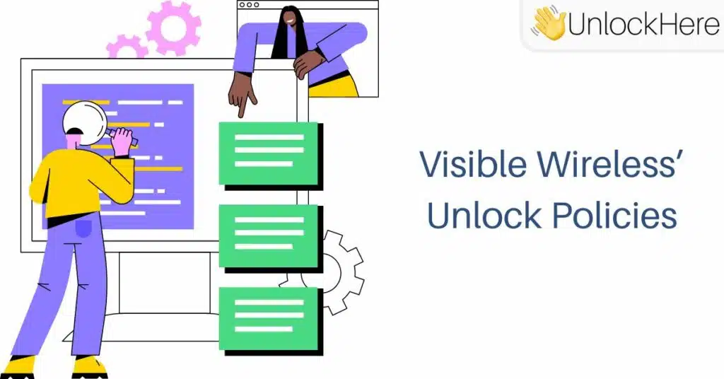 Visible Policy: What is the Unlock Policy for Visible Wireless to unlock my Phone?
