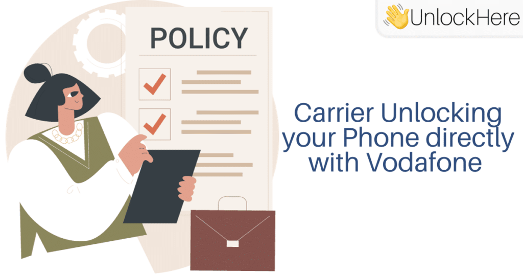 Carrier Unlocking your Phone directly with Vodafone 