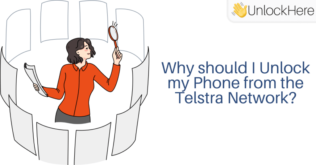 Top Reasons why you should Unlock your Phone from the Telstra Network Now