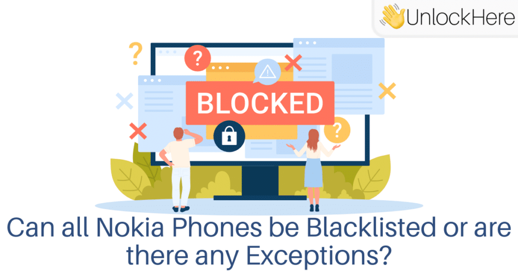 Can all Nokia Phones be Blacklisted or are there any Exceptions?