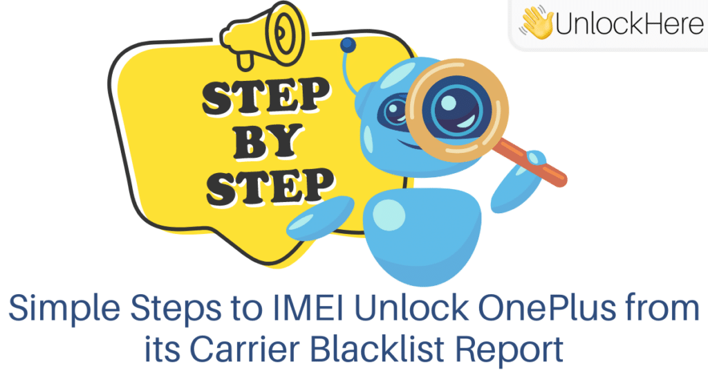 Simple Steps to IMEI Unlock OnePlus from its Carrier Blacklist Report