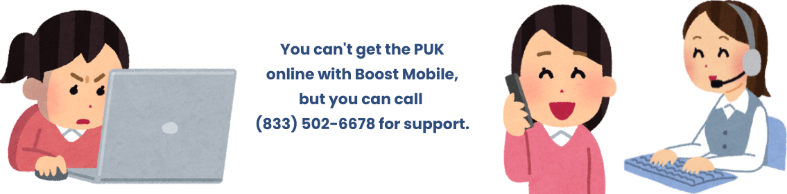 Can I get my SIM Card's PUK Code Online with Boost Mobile