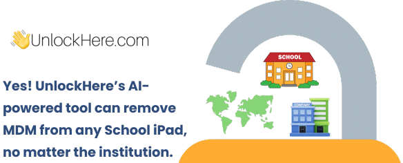 Does UnlockHere's AI-Powered Unlock Tool work on School iPads